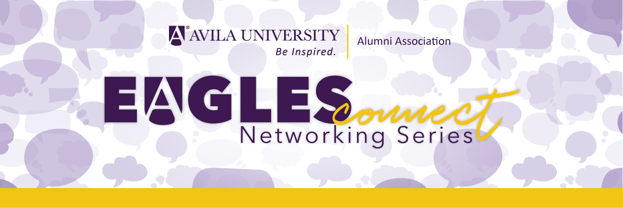Avila University alumni association Eagles Connect networking series