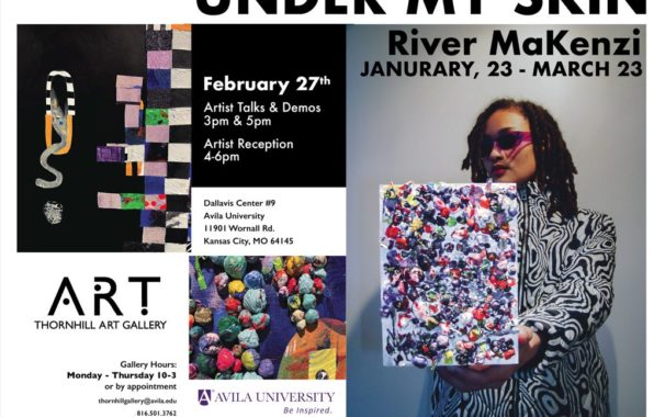 Under my Skin, an exhibit by River MaKenzi running January 23 through March 23, 2023