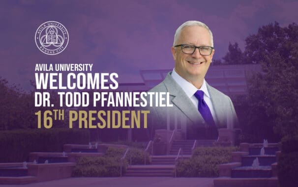 Avila University Welcomes Dr. Todd Pfannestiel, 16th President